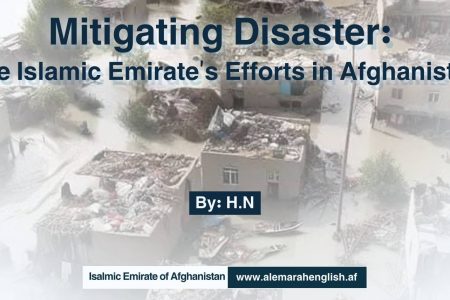 Mitigating Disaster: The Islamic Emirate’s Efforts in Afghanistan