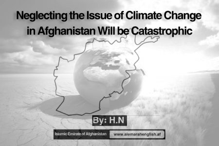 Neglecting the Issue of Climate Change in Afghanistan Will be Catastrophic